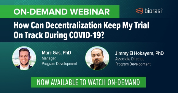 On-Demand Webinar Decentralized Clinical Trials Biorasi On-Demand Webinar Decentralized Clinical Trials Biorasi